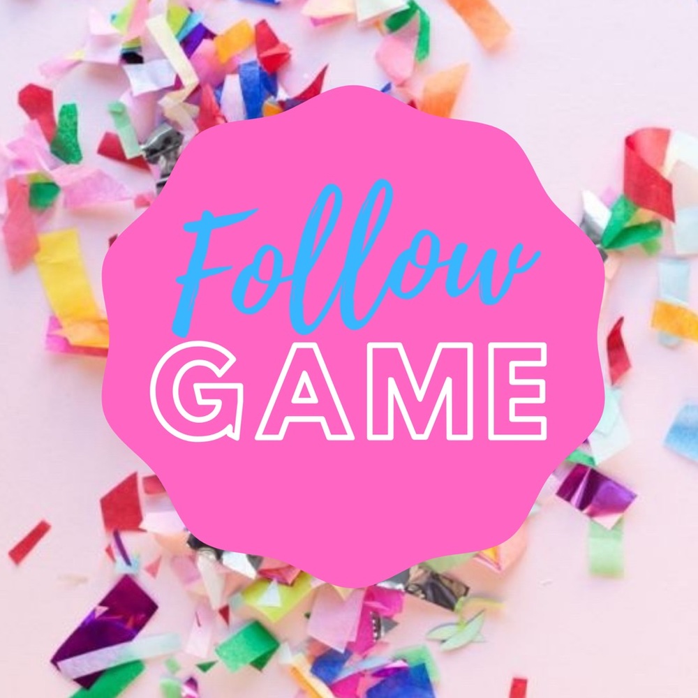 FOLLOW GAME! 🧁 Like • Follow • Share